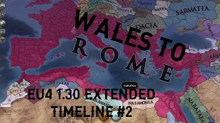 EU4 Extended Timeline 1.30 From WALES TO ROME Campaign #2