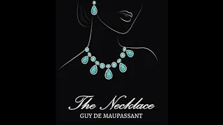 "The Necklace" by Guy de Maupassant - Audio Version