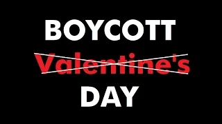 Boycott "Valentine's" day