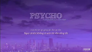 [Vietsub] Psycho - PLOYCHOMPOO ft. MAIYARAP