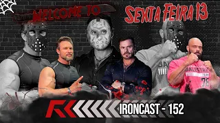 MUZY, CARIANI E BALESTRIN - PODCAST DA SEXTA-FEIRA 13 - IRONCAST #152