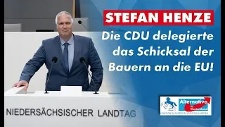 Die CDU delegierte das Schicksal der Bauern an die EU! Stefan Henze, MdL (AfD