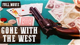 GONE WITH THE WEST | Full Western Movie | English | Wild West | Free Movie