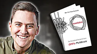 Essentialism | Summary In Under 12 Minutes (Book by Greg McKeown)