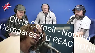 Chris Cornell - "Nothing Compares 2 U" REACTION!! | OFFICE BLOKES REACT!!