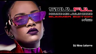 Soulful House Mix July 2022 N°52