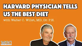 The Win-Win Diet with Dr. Walter Willett | MGC. Ep. 29