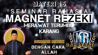 MATERI 15 KONSEP MERAWAT TERUMBU KARANG AGAR REZEKI BERLIMPAH || Ust. Nasrullah Magnet Rezeki