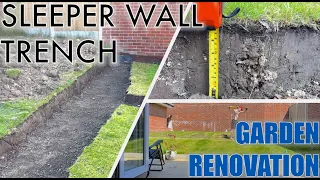 Digging a Trench for a Retaining Sleeper Wall - GARDEN RENOVATION