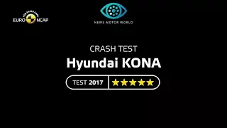 Euro NCAP Crash Test of Hyundai KONA 2017