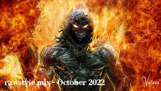 rawstyle mix - October 2022