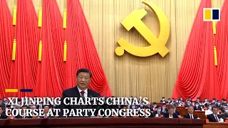 Xi Jinping charts China’s future course at 20th party congress