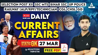 27 March Current Affairs 2024 | Current Affairs Today GK Question & Answer by Ashutosh Tripathi