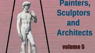 Lives of the Most Eminent Painters, Sculptors and Architects Vol 5 by Giorgio VASARI Part 1/2