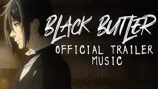 Black Butler Official Trailer Music Extended