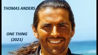 Thomas Anders - One Thing (2021)