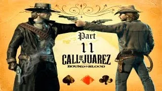 Call of Juarez Bound in Blood Серия 11 - Земли Навахо