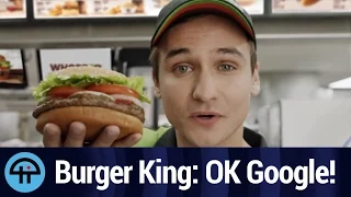 Burger King: OK Google!