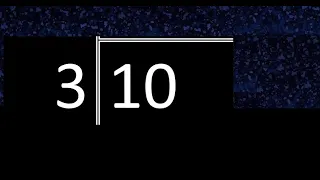 Dividir 10 entre 3 , division inexacta con resultado decimal  . Como se dividen 2 numeros