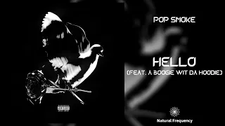 Pop Smoke - Hello ft. A Boogie Wit Da Hoodie (432Hz)