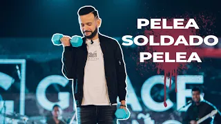 Pelea soldado, pelea | David Scarpeta | Grace Español