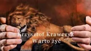 ღ  Krzysztof Krawczyk - Warto żyć ღ