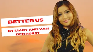 Better us Karaoke with back up by Mary Ann Van Der Horst