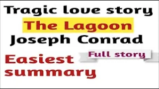 "LAGOON" Easiest summary and full story in hindi  Joseph Conrad | Summary in Hindi