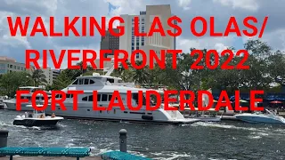 Walking Las Olas/Riverwalk 2022, Fort Lauderdale