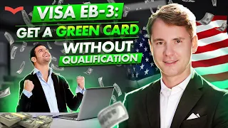 THE US EB-3 VISA: HOW TO START WORKING IN THE USA? US IMMIGRATION WITH THE EB3 EMPLOYEE VISA