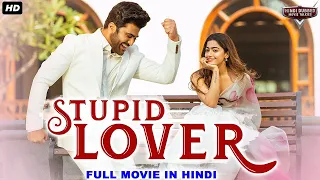 STUPID LOVER - Sharwanand Full Action Romantic Movie | South Indian Movies Dubbed In Hindi Full HD