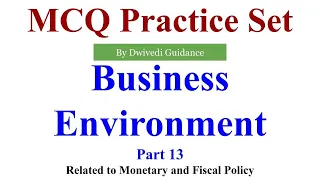 13| Business Environment MCQ, monetary policy mcq, managerial economics mcq, fiscal policy mcq