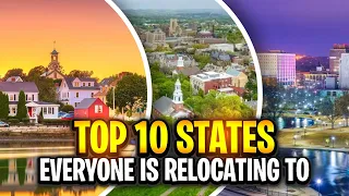 Top 10 States Everyone is Relocating To In 2023