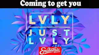 Lvly - Coming to get you (lyrics) 🎯Chill music 🎶 Pop.  Epidemic sound