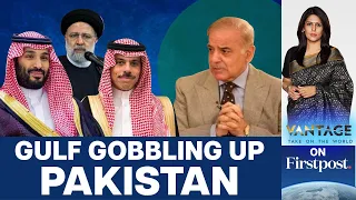 Why is West Asia Betting on a Struggling Pakistan?  | Vantage with Palki Sharma