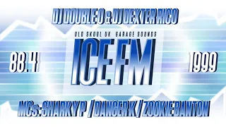 Ice FM 88.4 | DJ Double O & DJ Dexter Rico, MCs: Sharky P, Danger K & Zookie Banton | UK Garage 1999