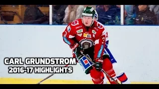 Carl Grundstrom | 2016-17 Season Highlights