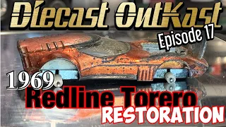 Diecast OutKast episode 17 redline restoration Torero 1969