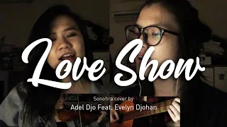 Sonohra - Love Show Cover by Adel Djo ft. Evelyn Djohan