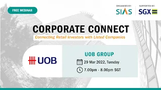 Corporate Connect Webinar feat. UOB Group  – 29 March 2022