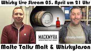 Mackmyra Whisky Live Stream 05. April um 21 Uhr mit Malte Talks Malt & WhiskyJason