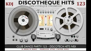 Discotheque Hits Remix (Club Dance Party 123 KDJ 2023)