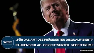 USA: "Für das Amt des Präsidenten disqualifiziert!" Historisch! Gericht watscht Donald Trump ab