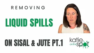 Removing liquid (urine, wine, coffee, milk) spills on Sisal and Jute, Pt 1