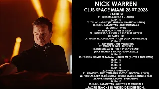 NICK WARREN (UK) @ Club Space Miami 28.07.2023