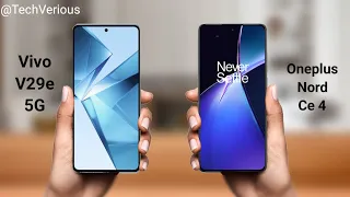 Choice Is Yours: Vivo V29e 5G Vs Oneplus Nord Ce 4 5G ⚡full comparison