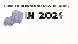 How to download Rigs of rods in 2024 ￼