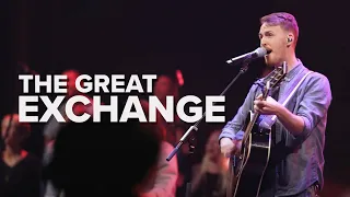 The Great Exchange (Live) | Justin Tweito