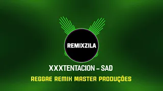 xxxtentacion - sad reggae remix