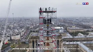 Notre Dame retrouve sa flèche : un couronnement en plein ciel